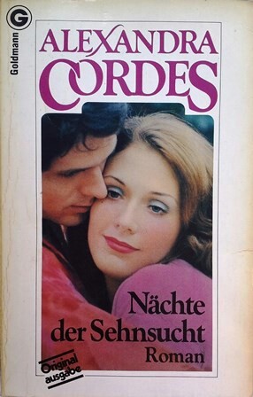 Nächte der Sehnsucht. Von Alexandra Cordes (1982).